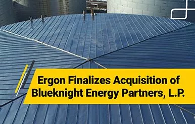 Ergon Finalizes Acquisition of Blueknight Energy Partners, L.P.