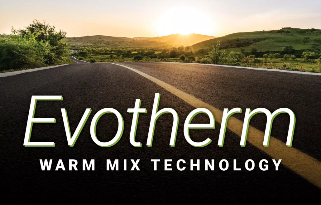 Evotherm – Environmentally Friendly Warm Mix Technology