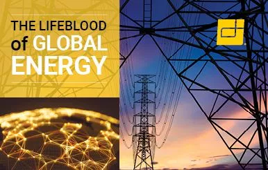 The Lifeblood of Global Energy