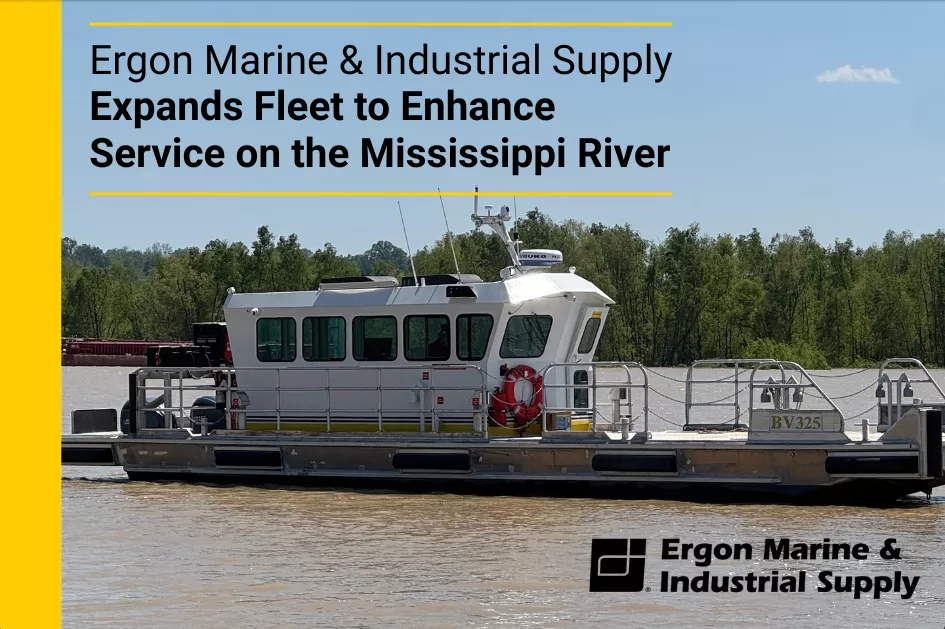 Ergon Marine & Industrial Supply Expands Fleet to Enhance Service on the Mississippi River