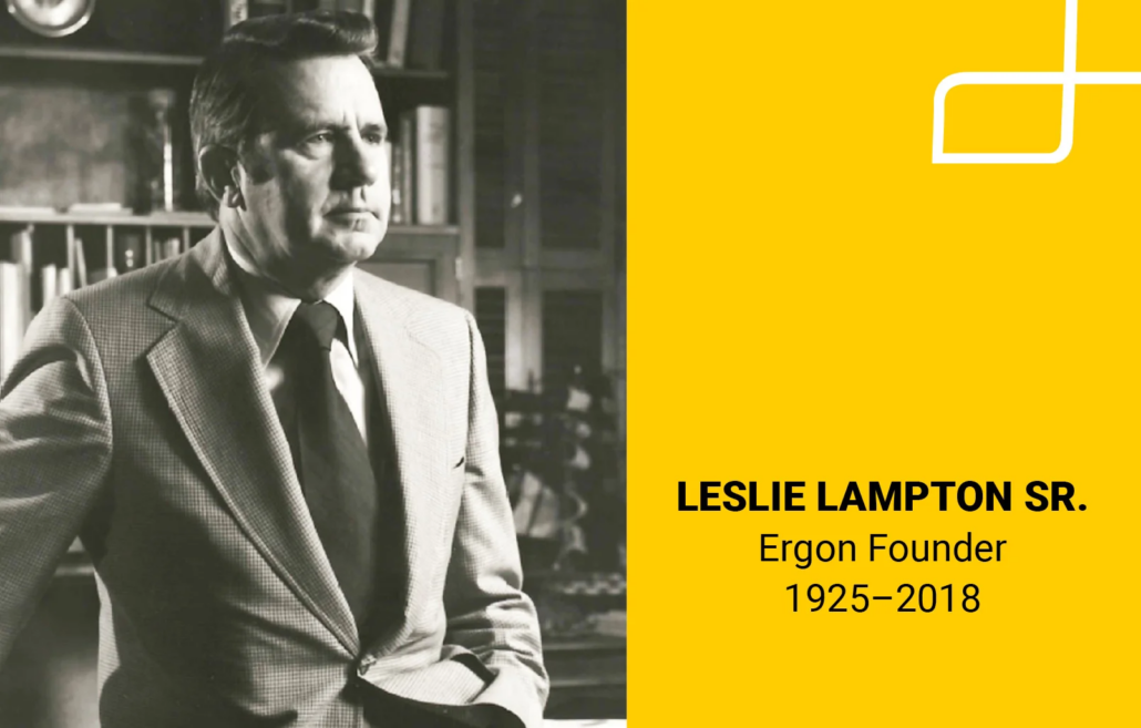 Ergon’s Culture and Values Campaign Celebrating the Legacy of Our Founder Leslie Lampton Sr.